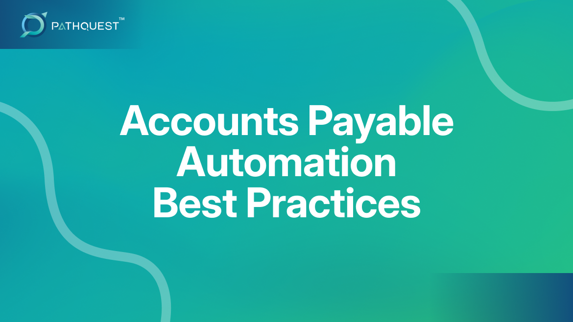 Accounts Payable Automation Best Practices